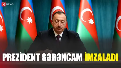 Prezident sərəncam imzaladı - RTV