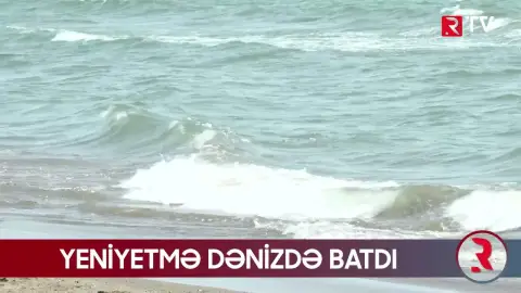 Daha bir yeniyetmə dənizdə batdı - RTV