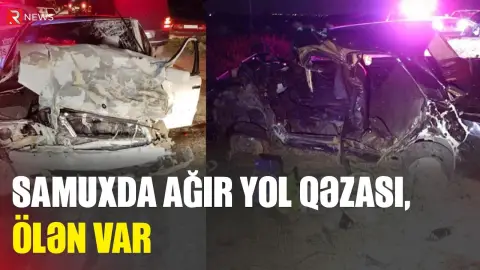 Samuxda ağır qəza: Ölən var - RTV