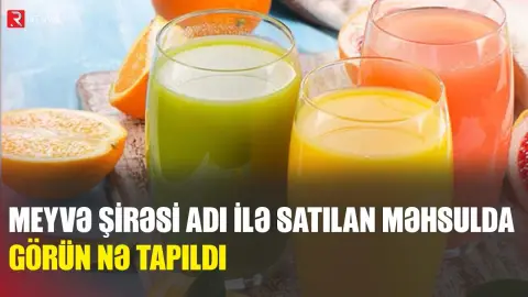 Meyvə şirəsi adı ilə satdıqları məhsullarda görün NƏ TAPILDI - RTV