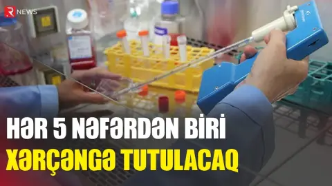 Hər 5 nəfərdən biri xərçəngə tutulacaq - ÜST-dən xəbərdarlıq - RTV