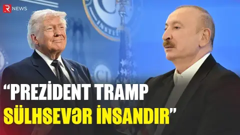 “Prezident Tramp sülhsevər insandır” - RTV