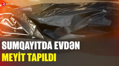 Sumqayıta evdən meyit tapıldı - RTV