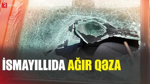 İsmayıllıda qəza - Xəsarət alan var - RTV