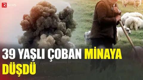 Kəlbəcərdə çoban minaya düşdü - RTV