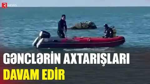 Dənizdə batan 3 gəncin axtarışı davam edir - RTV