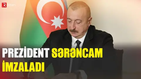 Prezident sərəncam imzaladı - RTV