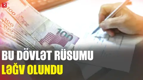 Qanunda dəyişiklik: 20 manatlıq dövlət rüsumu ləğv olundu - RTV