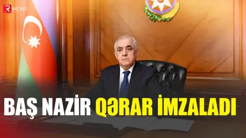 Baş nazir qərar imzaladı - RTV