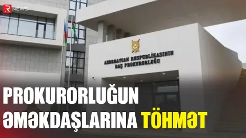 İki prokuror vəzifədən azad edildi - RTV
