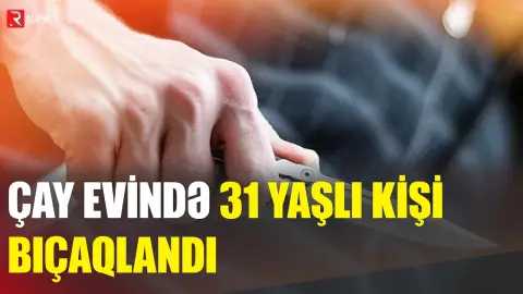 Çay evində insident: Yaralı var - RTV