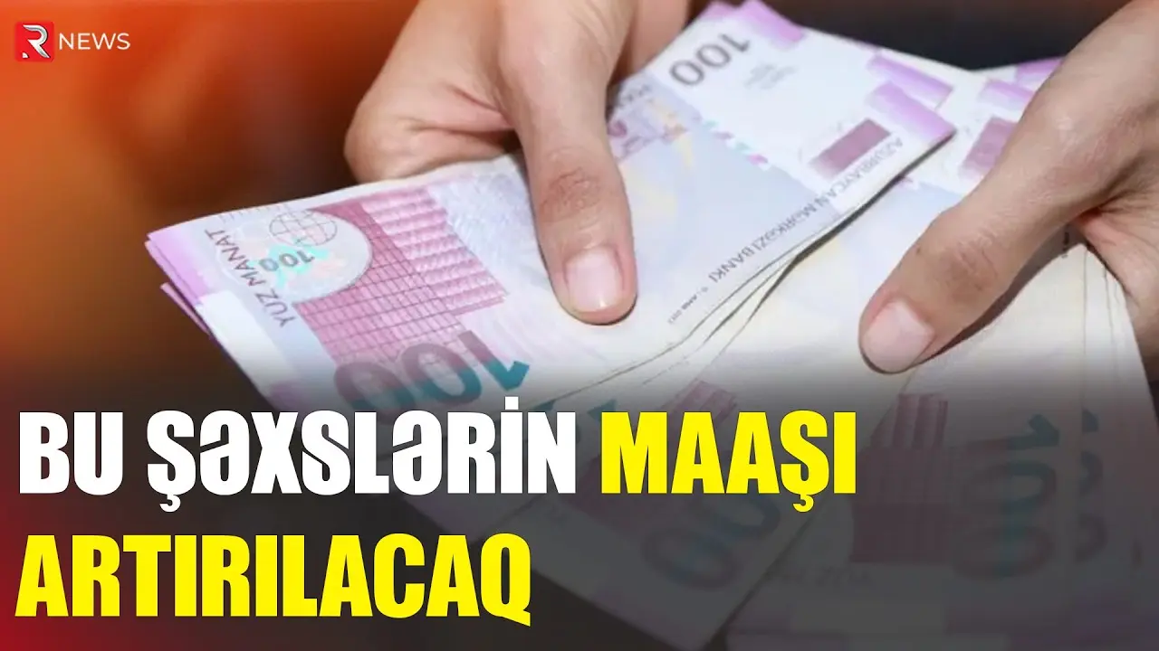 Azərbaycanda bu şəxslərin MAAŞI ARTIRILACAQ - RTV