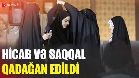 Bu ölkədə hicab və saqqal qadağan edildi - RTV