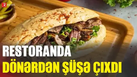 Restoranda dönərdən şüşə çıxdı - Müştərinin dilini kəsdi - RTV