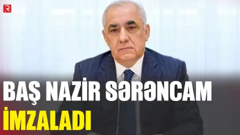 Baş nazir sərəncam imzaladı - RTV