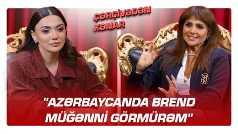"Azərbaycanda brend müğənni görmürəm" - Azəri qızı Günel meydan oxudu - ÇƏRÇİVƏDƏN KƏNAR