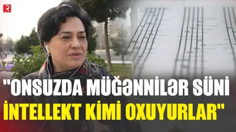 "Onsuz da müğənnilər süni intellekt kimi oxuyurlar" - Günümüzün trendi ya musiqimizin məhvi?! - RTV