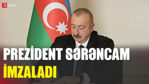 Prezident sərəncam imzaladı - RTV