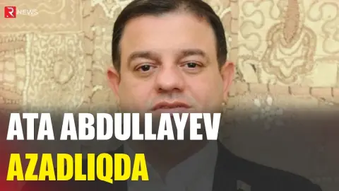 Ata Abdullayev azadlıqda - RTV