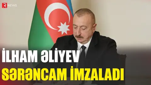İlham Əliyev sərəncam imzaladı - RTV