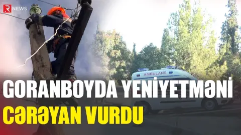 Goranboyda yeniyetməni cərəyan vurdu - RTV