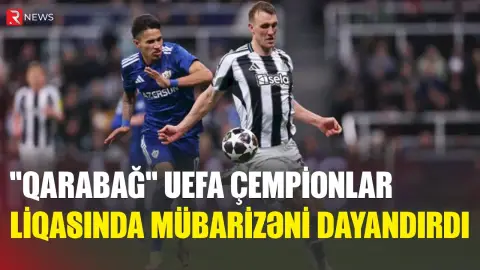 “Qarabağ” UEFA Çempionlar liqasında mübarizəni dayandırdı - RTV