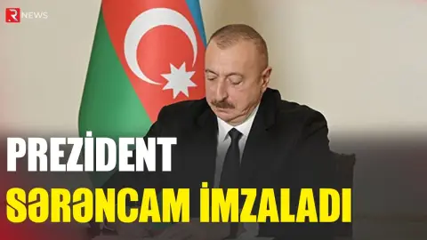 Prezident sərəncam imzaladı - RTV