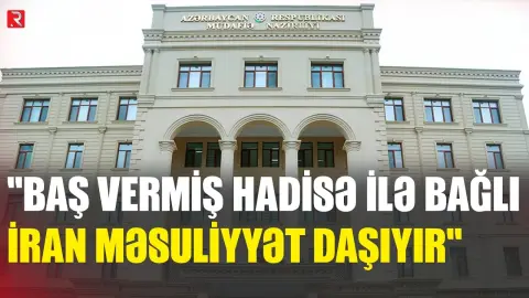 “Bu hücum cavabsız qalmayacaq” - Müdafiə Nazirliyi - RTV