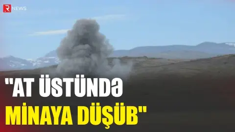 "At üstündə minaya düşüb" - Fizulidə faciə - RTV