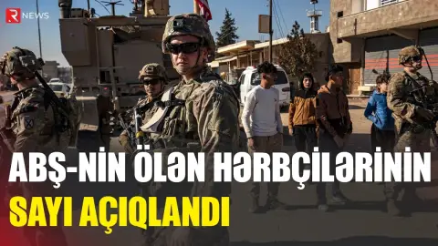 ABŞ-nin ölən hərbçilərinin sayı açıqlandı - RTV