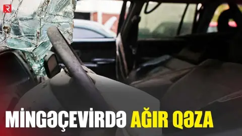 Mingəçevirdə ağır qəza - Xəsarət alanlar var - RTV