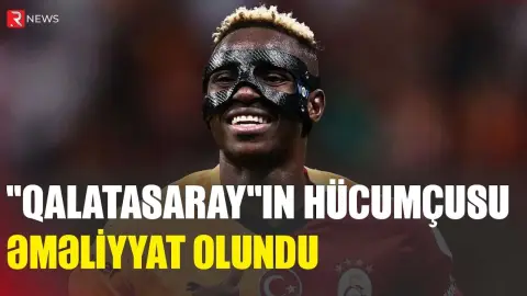 "Qalatasaray"ın hücumçusu əməliyyat olundu - RTV